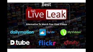 Best LiveLeak Alternatives To Watch Free Viral Videos Online