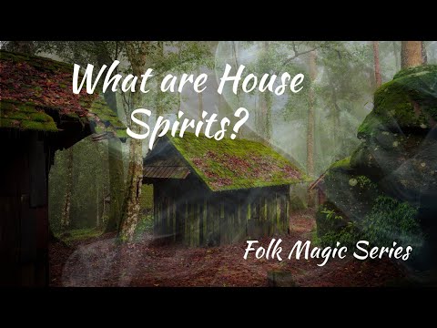 What are House Spirits || Folk Magic Series