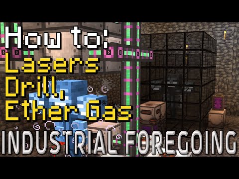 How to: Industrial Foregoing | Laser Drill & Ether Gas (Minecraft 1.20.1)