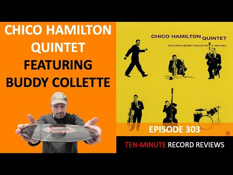 Chico Hamilton Quintet - Chico Hamilton Quintet Featuring Buddy Collette (Episode 303)