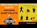 Chico Hamilton Quintet - Chico Hamilton Quintet Featuring Buddy Collette (Episode 303)