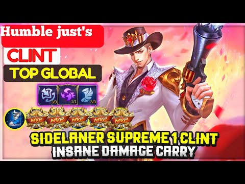 Sidelaner Supreme 1Clint,Insane Damage Carry Former TopGlobal Clint ] Humble just's - mobile legends