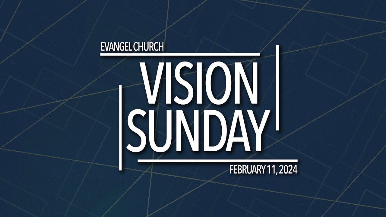 Vision Sunday 2024