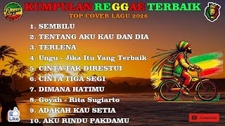 Download lagu KUMPULAN LAGU REGGAE TERBARU 2026 | FULL ALBUM MUSIK REGGAE || SEMBILU mp3 Download lagu KUMPULAN LAGU REGGAE TERBARU 2026 | FULL ALBUM MUSIK REGGAE || SEMBILU mp3