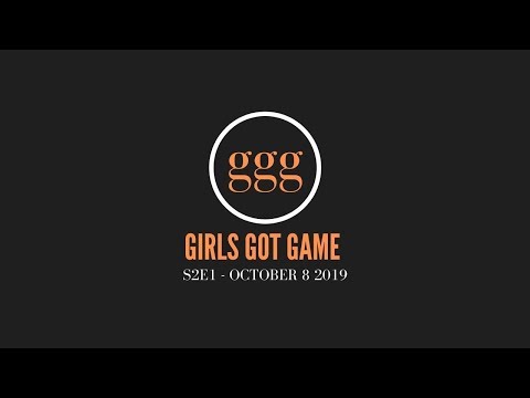 GIRLS GOT GAME S2E1