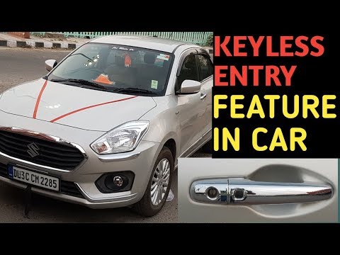 KEYLESS ENTRY in Cars - Advantages of Keyless Entry Ft. DZIRE ZXI BsVI