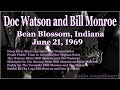 Doc Watson and Bill Monroe live at Bean Blossom 1969 (Audio soundboard)