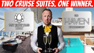We Tested MSC's Yacht Club vs Norwegian's Haven...Which One Won?