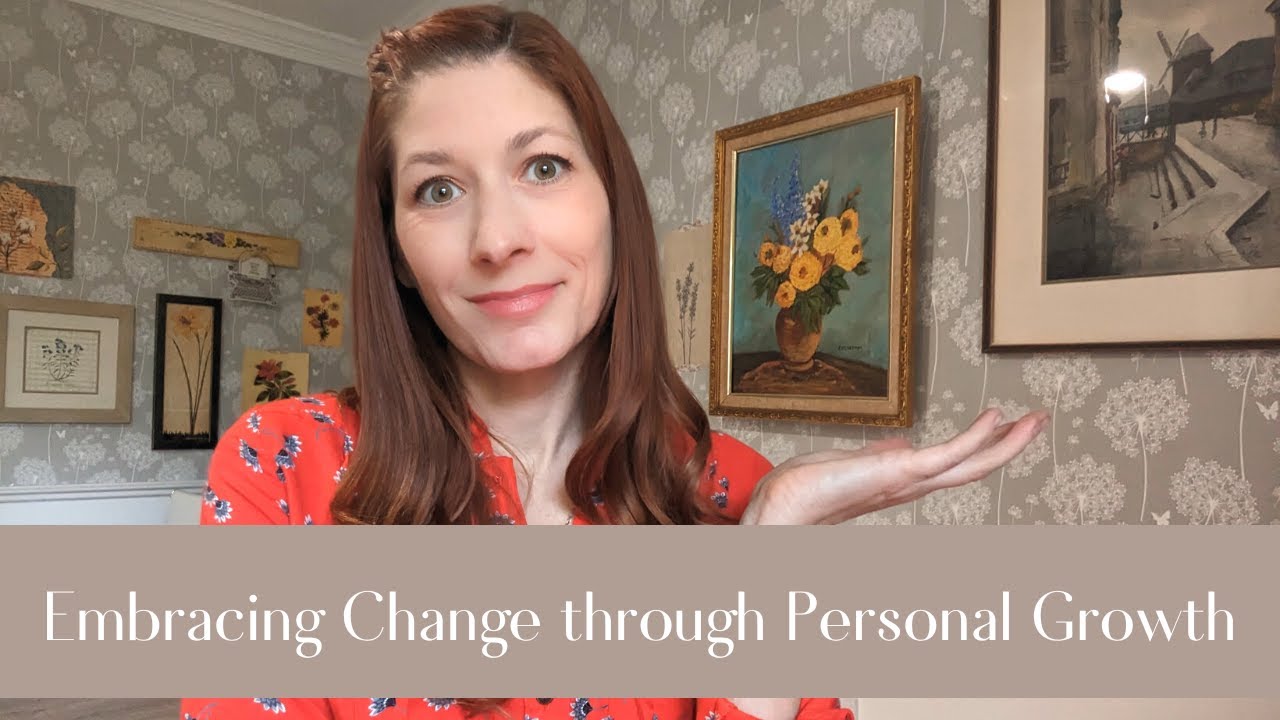 Embracing Change through Personal Growth