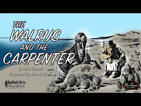 "The Walrus And The Carpenter" By Lewis Carroll - Performed By Mark Redfield