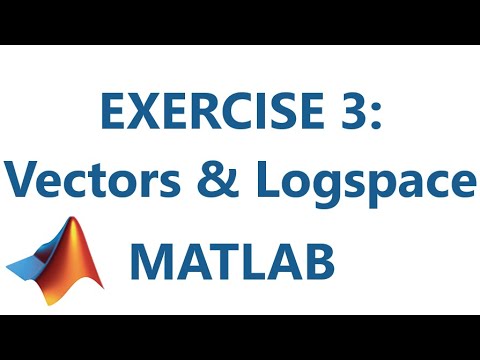 Matlab Exercise 3 Vectors Logspace