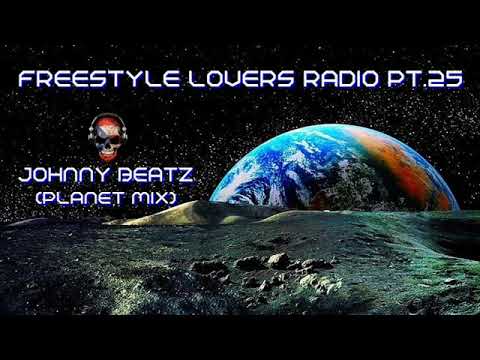Johnny Beatz - Freestyle Lovers Radio Pt 25 (Planet Mix)