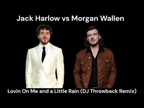 Jack Harlow vs Morgan Wallen - Lovin On Me and a Little Rain (DJ Throwback Remix)