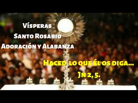 Vísperas Jueves III Pascua + Rosario + Adoración (2020)