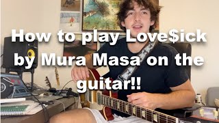 Love$ick - Mura Masa (GUITAR LESSON)