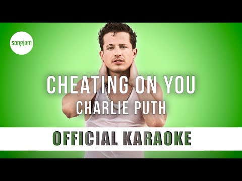 Charlie Puth - Cheating On You (Official Karaoke Instrumental) | SongJam