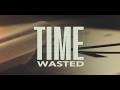 TIME Wasted Wk1 Paul Michel 08 30 26