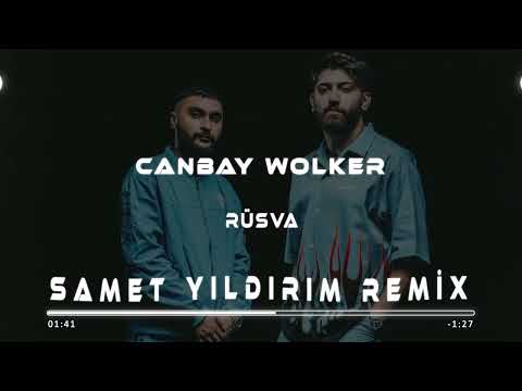 Canbay & Wolker - Rüsva ( Samet Yıldırım Remix )