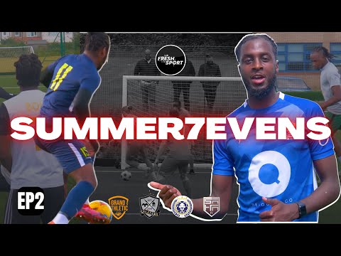 SUMMER7EVENS 2023 - EP2 - (HATCHAM FC, SAHA, GRAND ATHLETIC, SPARTANS, CARPET FC & ACTIVE SPORT)