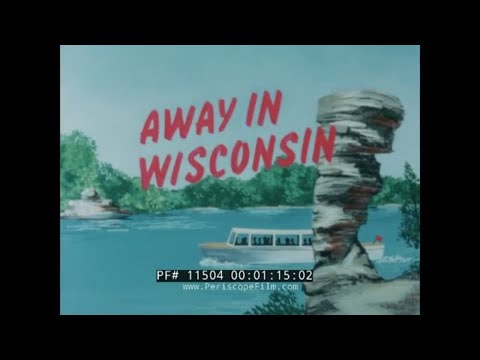 "AWAY IN WISCONSIN"  1960s TRAVEL TOUR OF WISCONSIN  RACINE, MADISON, MILWAUKEE  11504