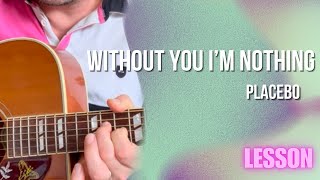 Placebo - Without You I'm Nothing [Guitar Lesson / Tutorial]