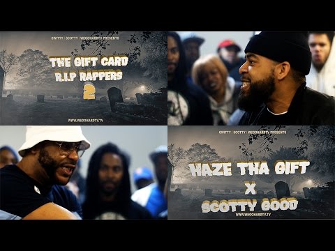 Haze Tha Gift vs Scotty Good