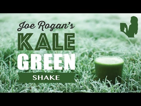 Joe Rogan Kale Green Smoothie Shake recipe | Blender Babes