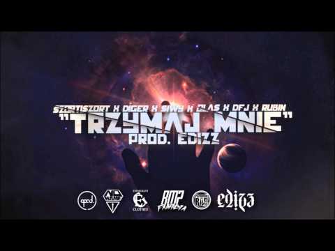 SzortiSzort X Diger X Siwy X Olas X DFJ X Rubin 'Trzymaj mnie' (prod.Edizz)