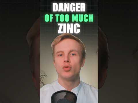 Dangers of Too Much Zinc