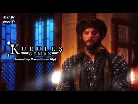 Kuruluş Osman Müzikleri - Osman Bey Marşı (Boran Alp)