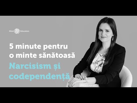 5 Minute pentru o minte sănătoasă - Narcisism și codependență