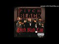 Pitch Black - Got It Locked (ft. Foxy Brown)