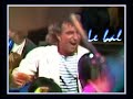Bernard Lavilliers -  Le bal - LIVE STEREO 1984