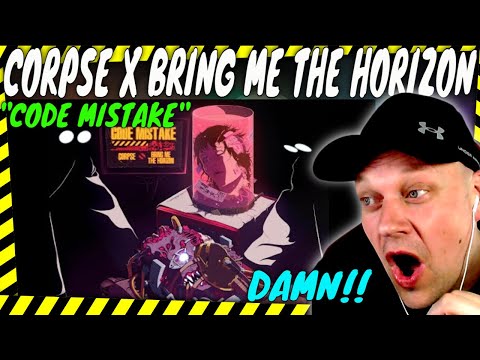 Brutal Collab! CORPSE X BRING ME THE HORIZON | Code Mistake [ Reaction ]