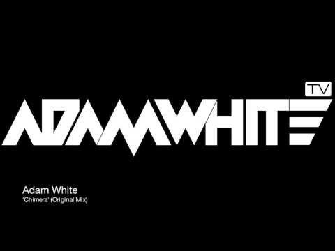 Adam White 'Chimera' (Original Mix)