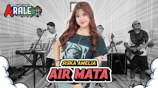 Download lagu AIR MATA /Dicover /Siska Amelia /ARALE MUSIC mp3