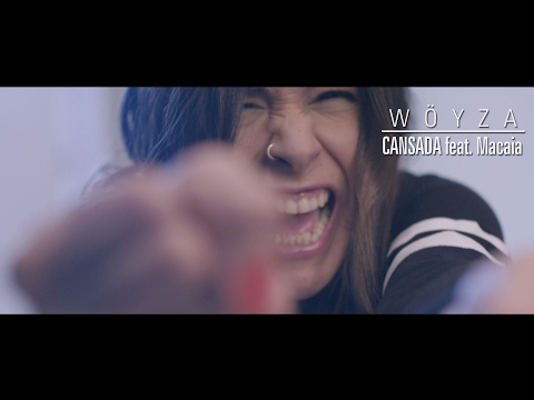 Wöyza - CANSADA feat. Macaia (Official Videoclip)