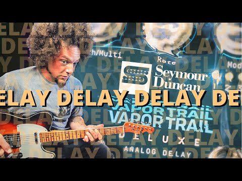 Seymour Duncan Vapor Trail Deluxe | New, Weird & Wonderful Delay Tones