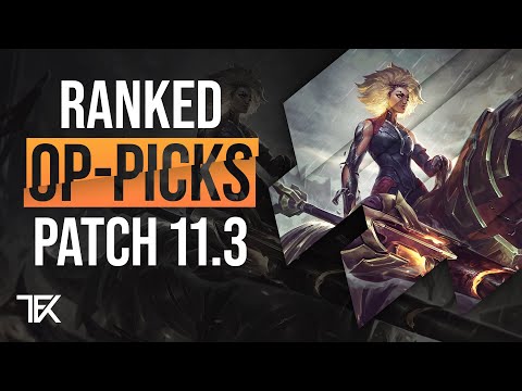 OP-Picks Patch 11.3 | Besten Champions fürs Ranked | german | TFK