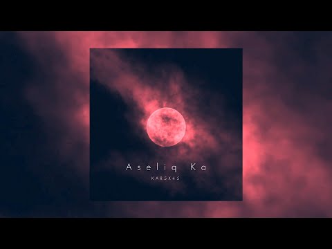 Kar5x45 - #Aseliq Ka