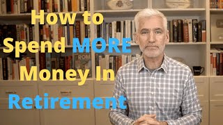 How to Safely Spend More Money in Retirement | The Ratcheting Rule