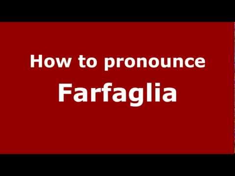How to pronounce Farfaglia