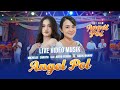 Michelle Ziudith Feat Ajeng Febria ANGEL POL X Bajol Ndanu Live Video Music