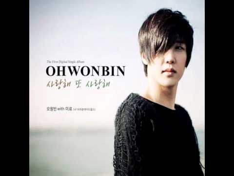 Oh WonBin ft. Miryo (BEG) - I Love You And I Love You