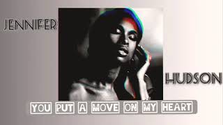 Jennifer Hudson - You Put a Move On My Heart (audio)