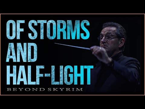 Of Storms and Half-Light  | Beyond Skyrim: The New North (OFFICIAL SOUNDTRACK) - Eric Gordon Berg