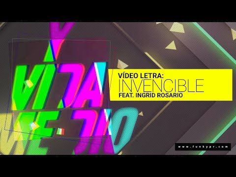 Funky Featuring Ingrid Rosario Invencible (Video Letras)