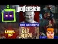 22 Wolfenstein the old blood. БЕЗ ЦЕНЗУРЫ. LEVEL UP ...