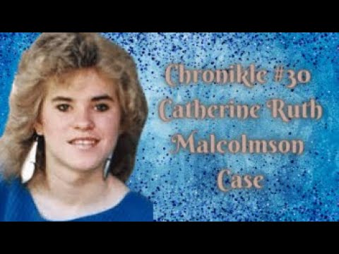 Chronikle #30 Catherine Ruth Malcolmson Case