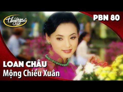 PBN 80 | Loan Châu - Mộng Chiều Xuân
